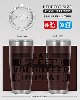 Eat Sleep Volunteer Repeat Style 15# tumbler, 20oz double wall vacuum stainless steel with copper lining, featuring a drink-thru lid.