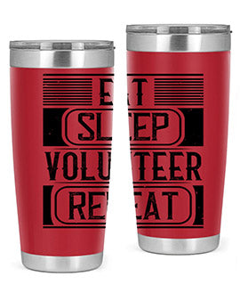 Eat Sleep Volunteer Repeat Style 15# tumbler, 20oz double wall vacuum stainless steel with copper lining, featuring a drink-thru lid.