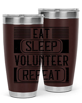 Eat Sleep Volunteer Repeat Style 15# tumbler, 20oz double wall vacuum stainless steel with copper lining, featuring a drink-thru lid.