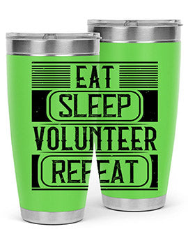 Eat Sleep Volunteer Repeat Style 15# tumbler, 20oz double wall vacuum stainless steel with copper lining, featuring a drink-thru lid.