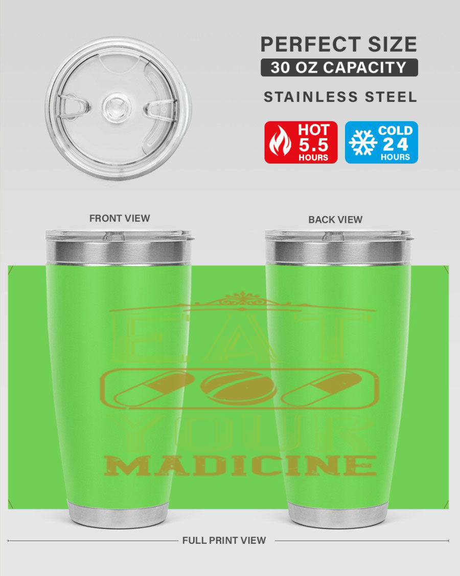 Eat Your Medicine 141# Vegan Tumbler in stainless steel with a vibrant design, perfect for hot and cold beverages.