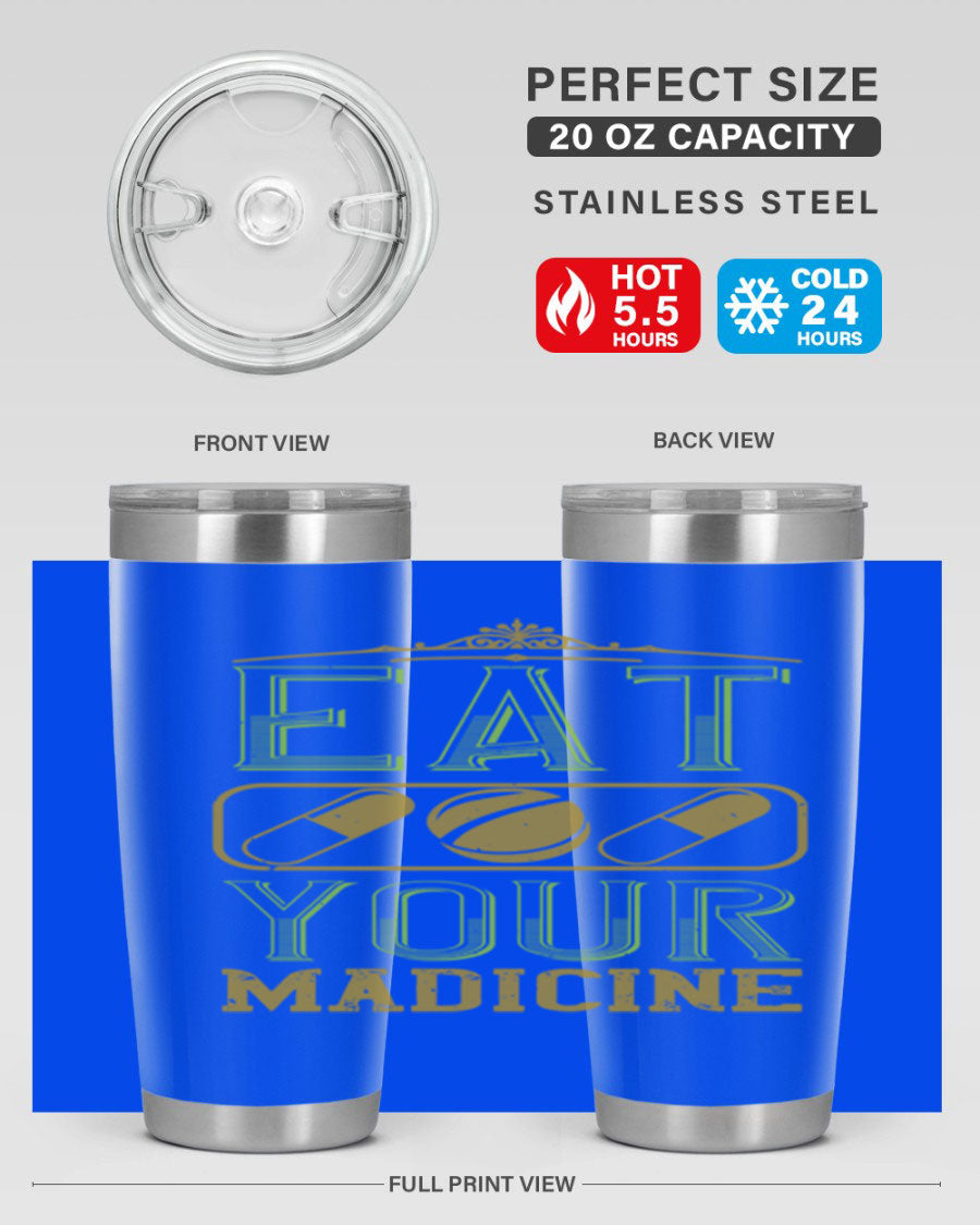 Eat Your Medicine 141# Vegan Tumbler in stainless steel with a vibrant design, perfect for hot and cold beverages.