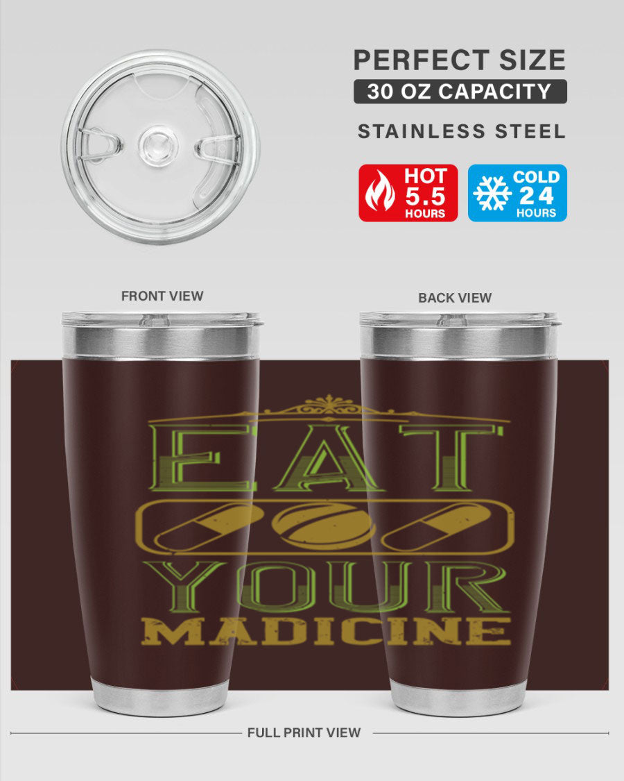 Eat Your Medicine 141# Vegan Tumbler in stainless steel with a vibrant design, perfect for hot and cold beverages.
