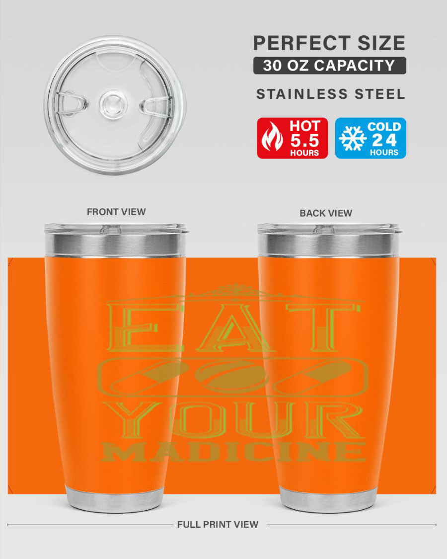 Eat Your Medicine 141# Vegan Tumbler in stainless steel with a vibrant design, perfect for hot and cold beverages.