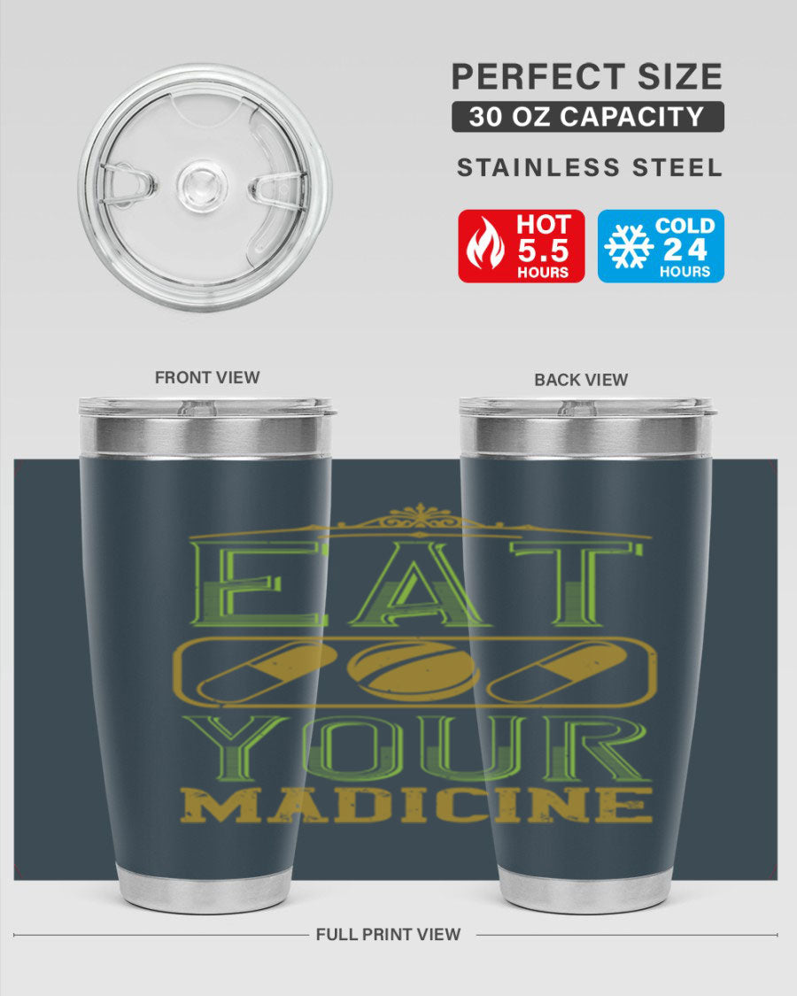 Eat Your Medicine 141# Vegan Tumbler in stainless steel with a vibrant design, perfect for hot and cold beverages.