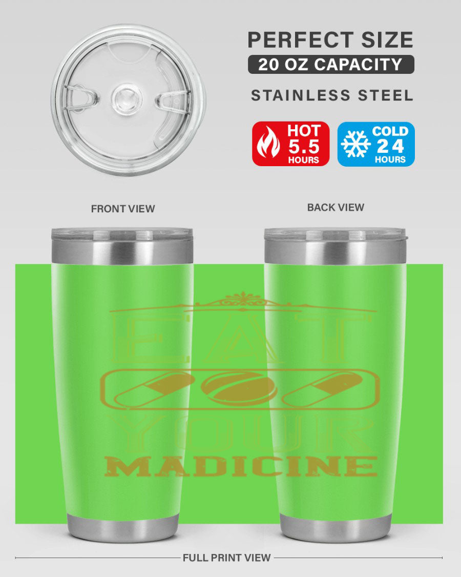 Eat Your Medicine 141# Vegan Tumbler in stainless steel with a vibrant design, perfect for hot and cold beverages.