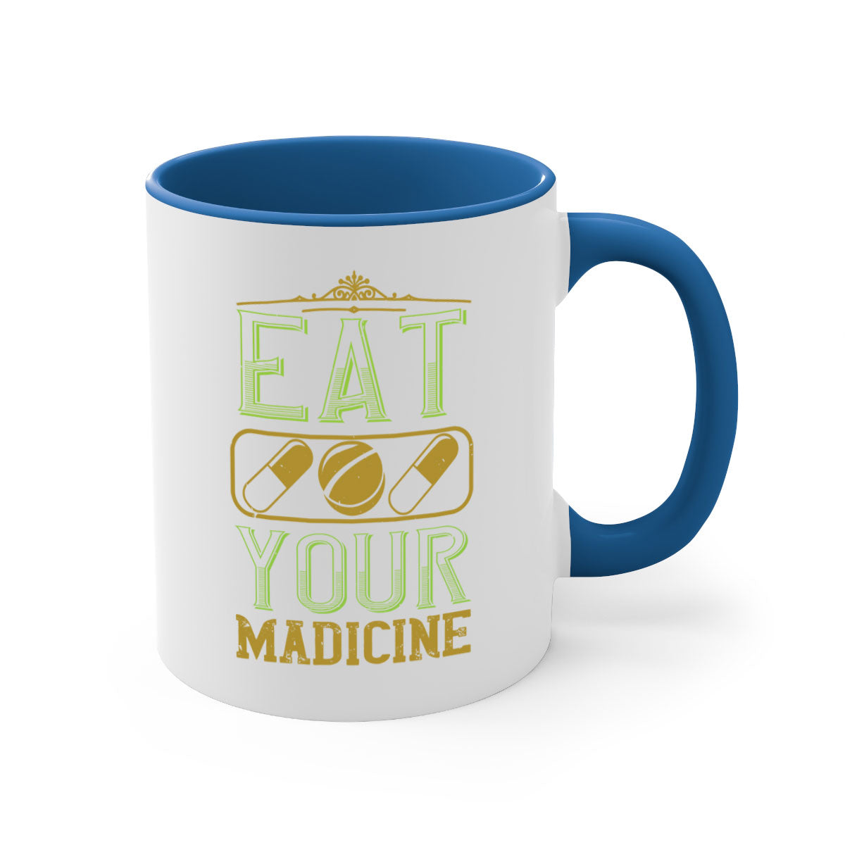 Eat Your Medicine 141# Vegan Mug with colorful handle and glossy finish, available in multiple colors and sizes.
