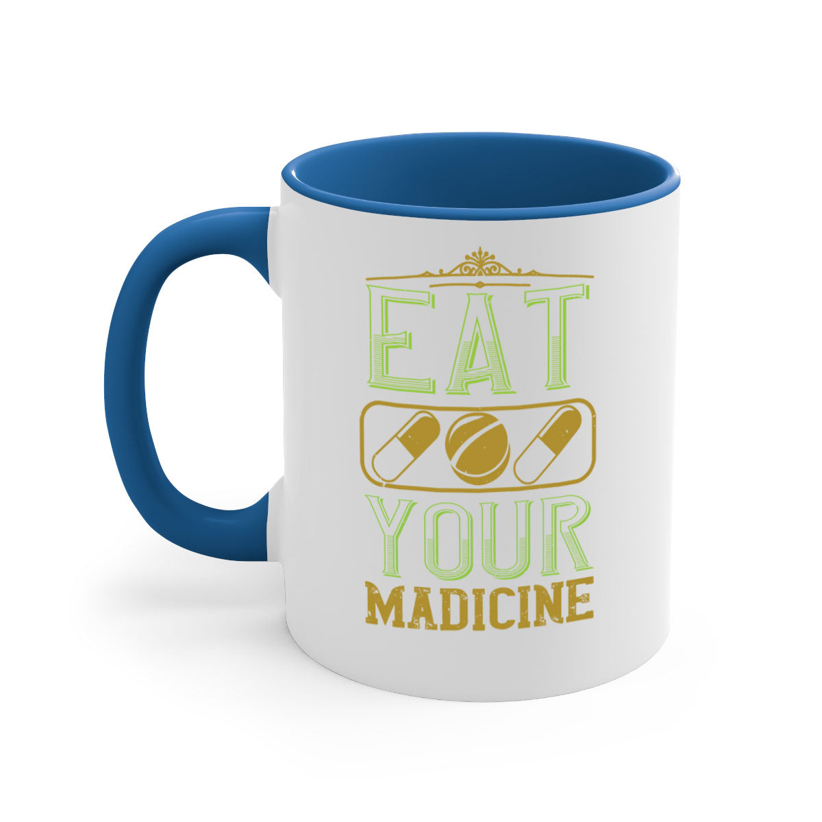 Eat Your Medicine 141# Vegan Mug with colorful handle and glossy finish, available in multiple colors and sizes.