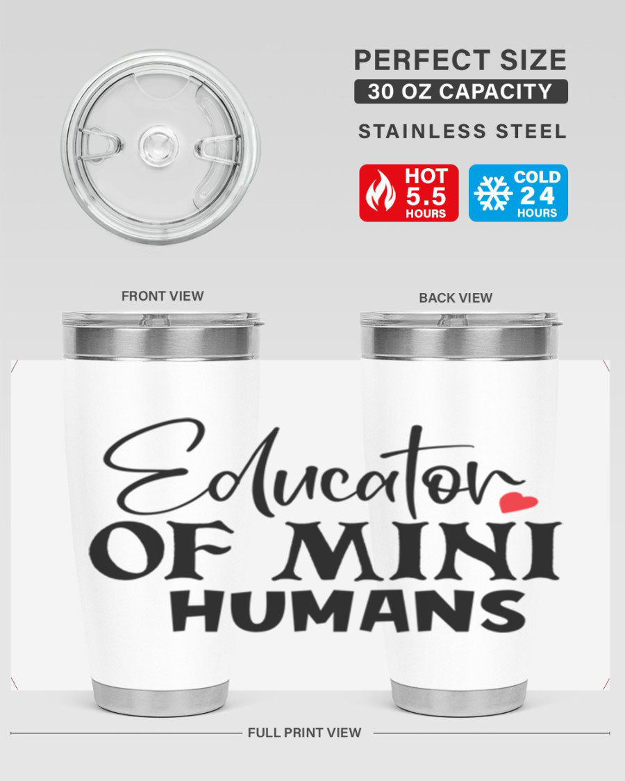 Educator of Mini Humans Style 180# tumbler, 20oz stainless steel with a vibrant design, perfect for teachers.