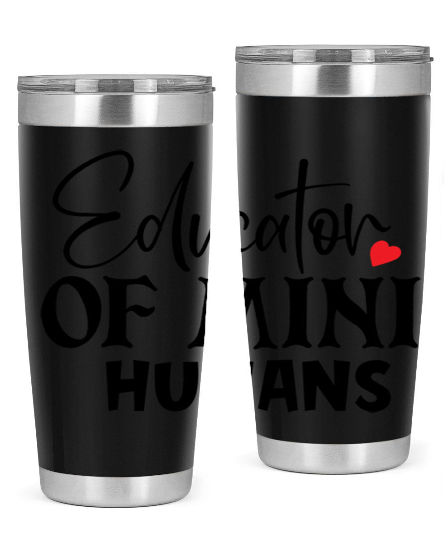 Educator of Mini Humans Style 180# tumbler, 20oz stainless steel with a vibrant design, perfect for teachers.