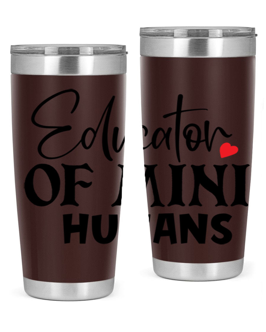 Educator of Mini Humans Style 180# tumbler, 20oz stainless steel with a vibrant design, perfect for teachers.