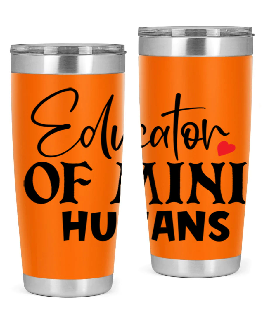 Educator of Mini Humans Style 180# tumbler, 20oz stainless steel with a vibrant design, perfect for teachers.