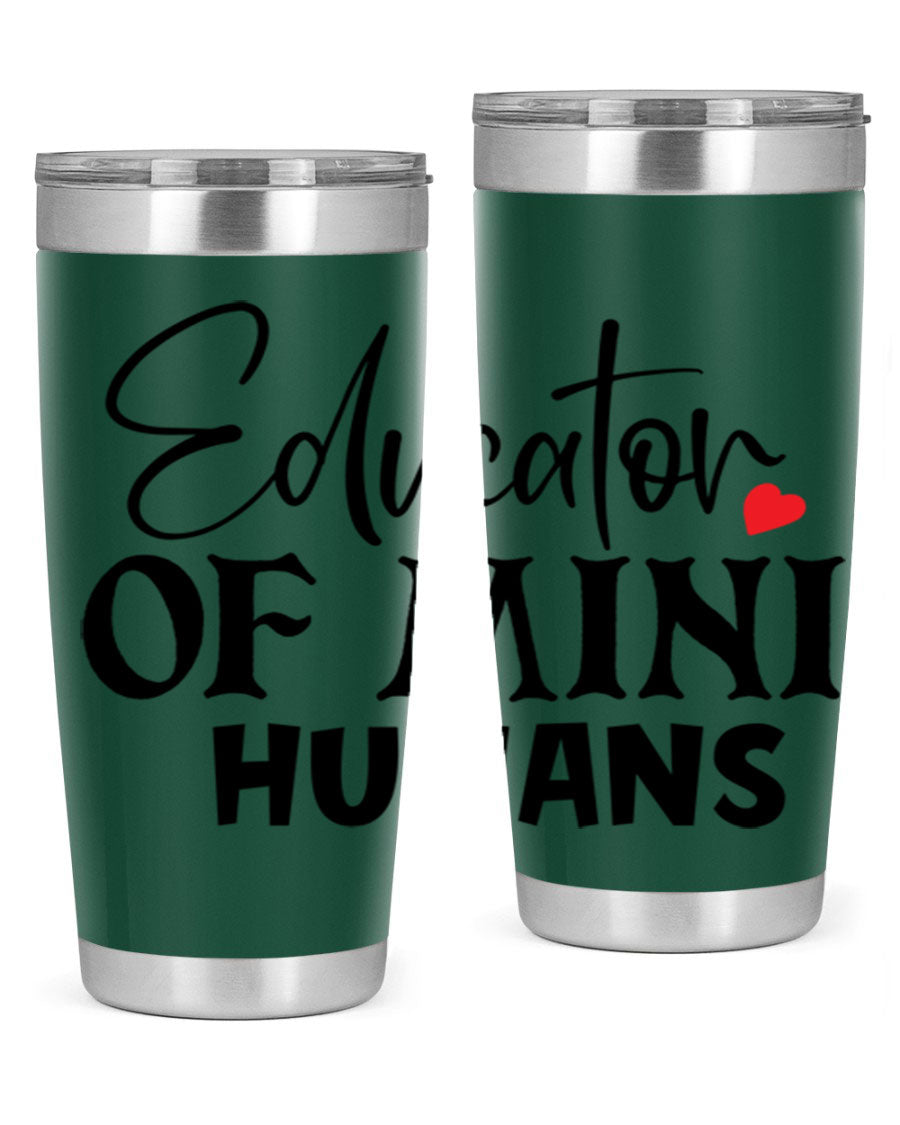 Educator of Mini Humans Style 180# tumbler, 20oz stainless steel with a vibrant design, perfect for teachers.