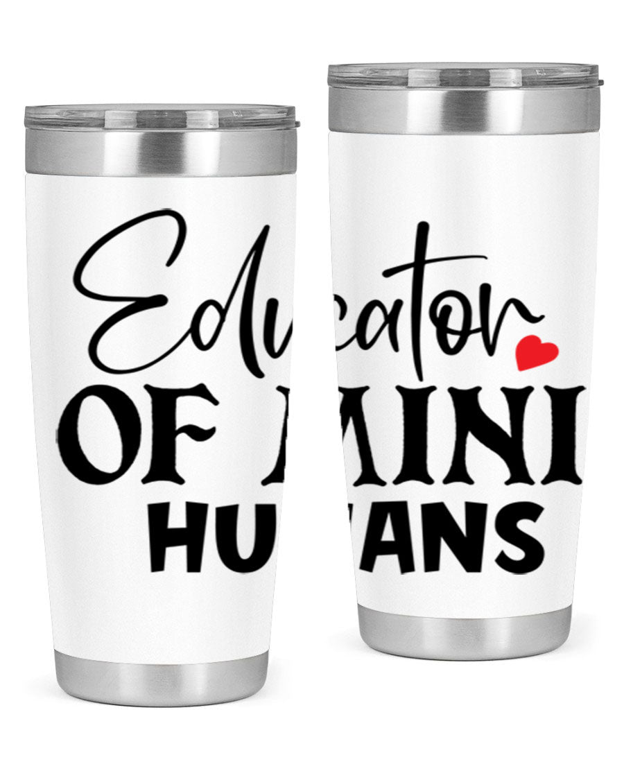 Educator of Mini Humans Style 180# tumbler, 20oz stainless steel with a vibrant design, perfect for teachers.