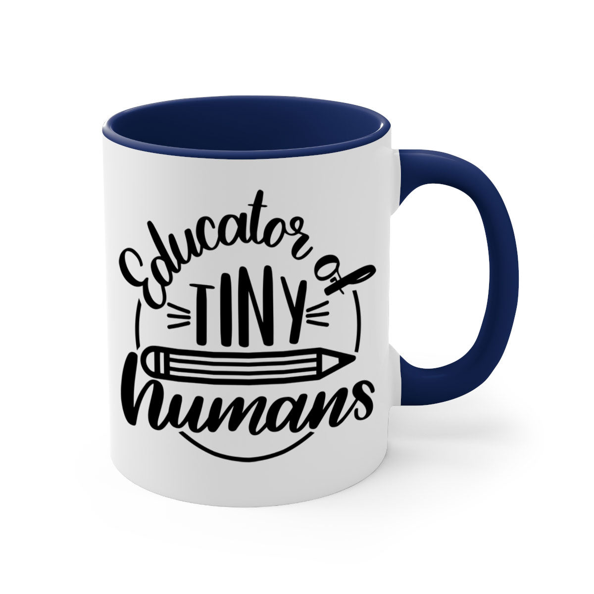 Two-tone Educator Of Tiny Humans Mug with colored handle and glossy finish, available in multiple colors and sizes.