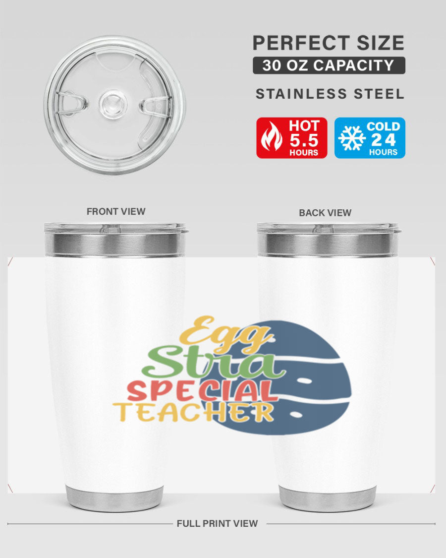 Egg Stra Special Teacher Tumbler in 20oz and 30oz sizes, showcasing double wall vacuum stainless steel design with a drink-thru lid.