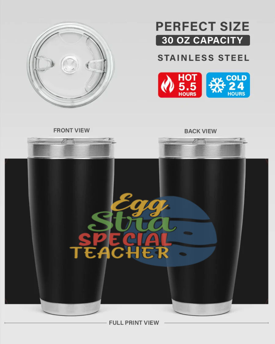 Egg Stra Special Teacher Tumbler in 20oz and 30oz sizes, showcasing double wall vacuum stainless steel design with a drink-thru lid.