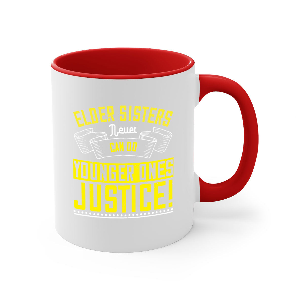 A stylish two-tone ceramic mug with a colored handle and interior, featuring the phrase 'elder sisters never can do younger ones justice' in a glossy finish.
