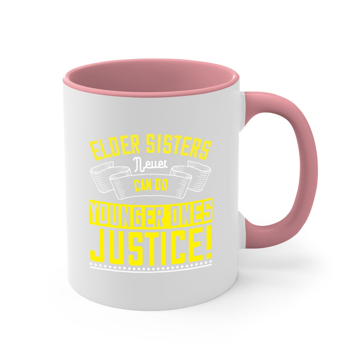 A stylish two-tone ceramic mug with a colored handle and interior, featuring the phrase 'elder sisters never can do younger ones justice' in a glossy finish.