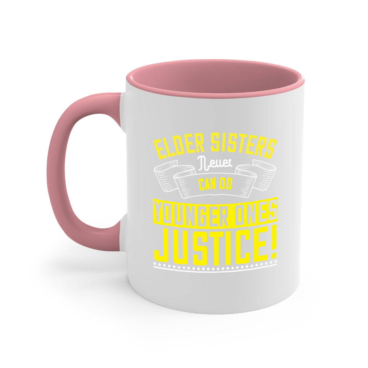 A stylish two-tone ceramic mug with a colored handle and interior, featuring the phrase 'elder sisters never can do younger ones justice' in a glossy finish.