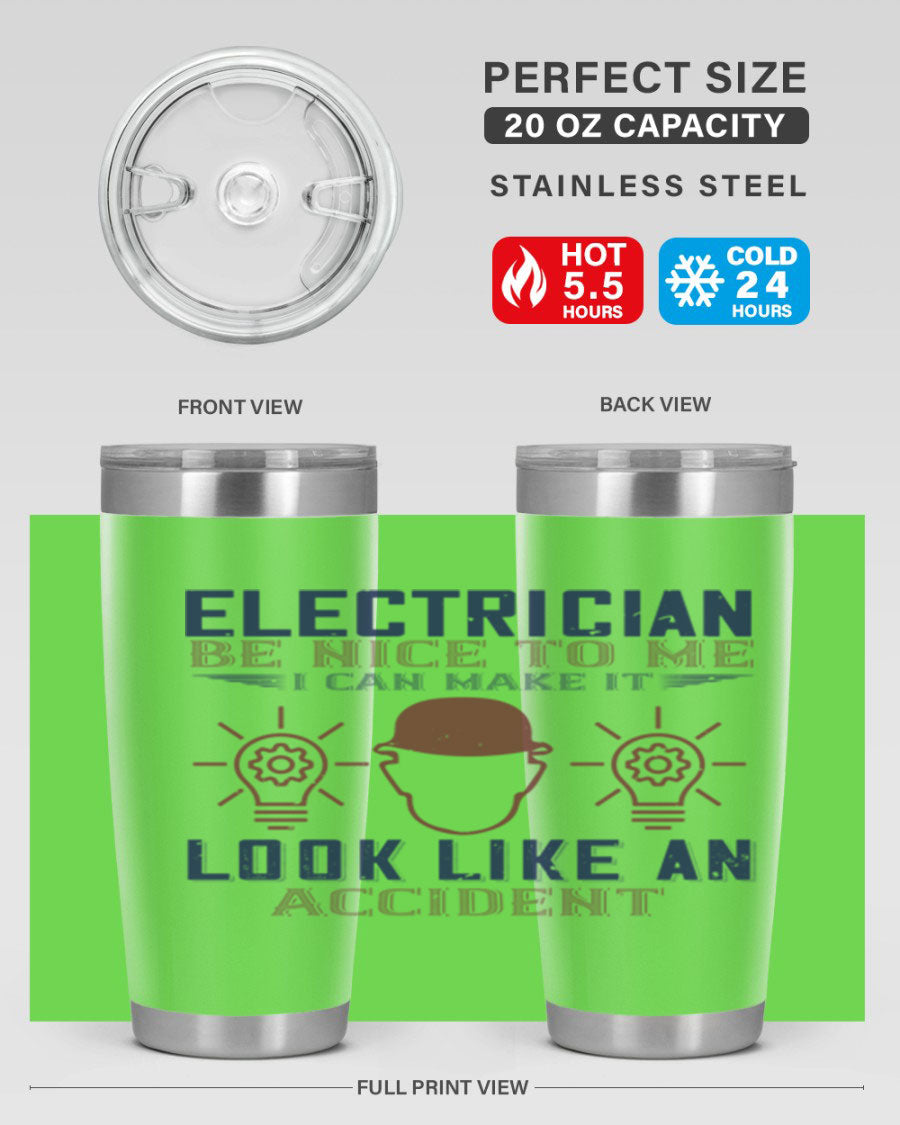 Electrician Nice to Me tumbler featuring a stylish design, double wall vacuum stainless steel construction, and a press-in drink-thru lid.