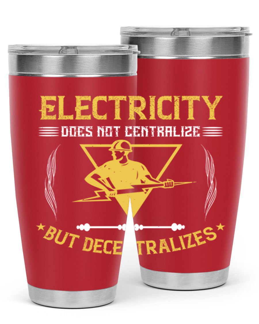 Electricity does not centralize but decentralizes Style 49# tumbler, featuring double wall vacuum stainless steel and a stylish design.