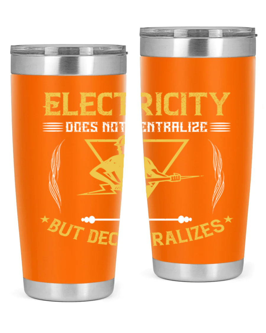 Electricity does not centralize but decentralizes Style 49# tumbler, featuring double wall vacuum stainless steel and a stylish design.
