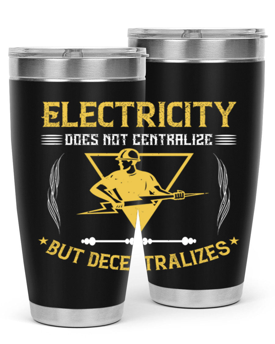 Electricity does not centralize but decentralizes Style 49# tumbler, featuring double wall vacuum stainless steel and a stylish design.