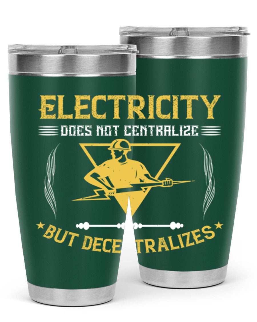 Electricity does not centralize but decentralizes Style 49# tumbler, featuring double wall vacuum stainless steel and a stylish design.