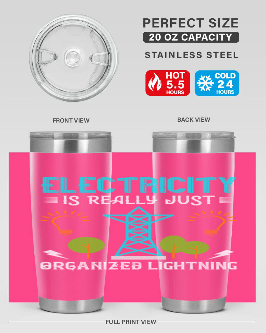 Electricity is really just organized lightning tumbler, double wall vacuum stainless steel with copper lining, featuring a drink-thru lid.