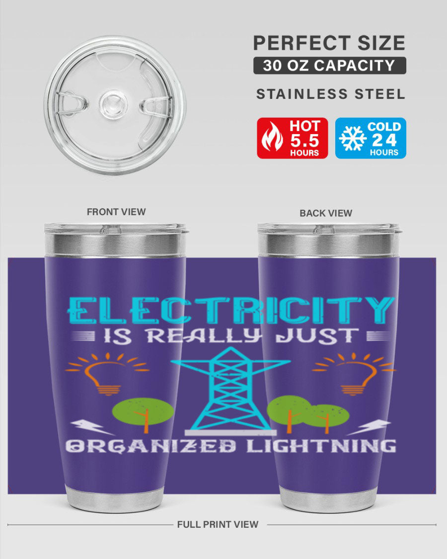 Electricity is really just organized lightning tumbler, double wall vacuum stainless steel with copper lining, featuring a drink-thru lid.