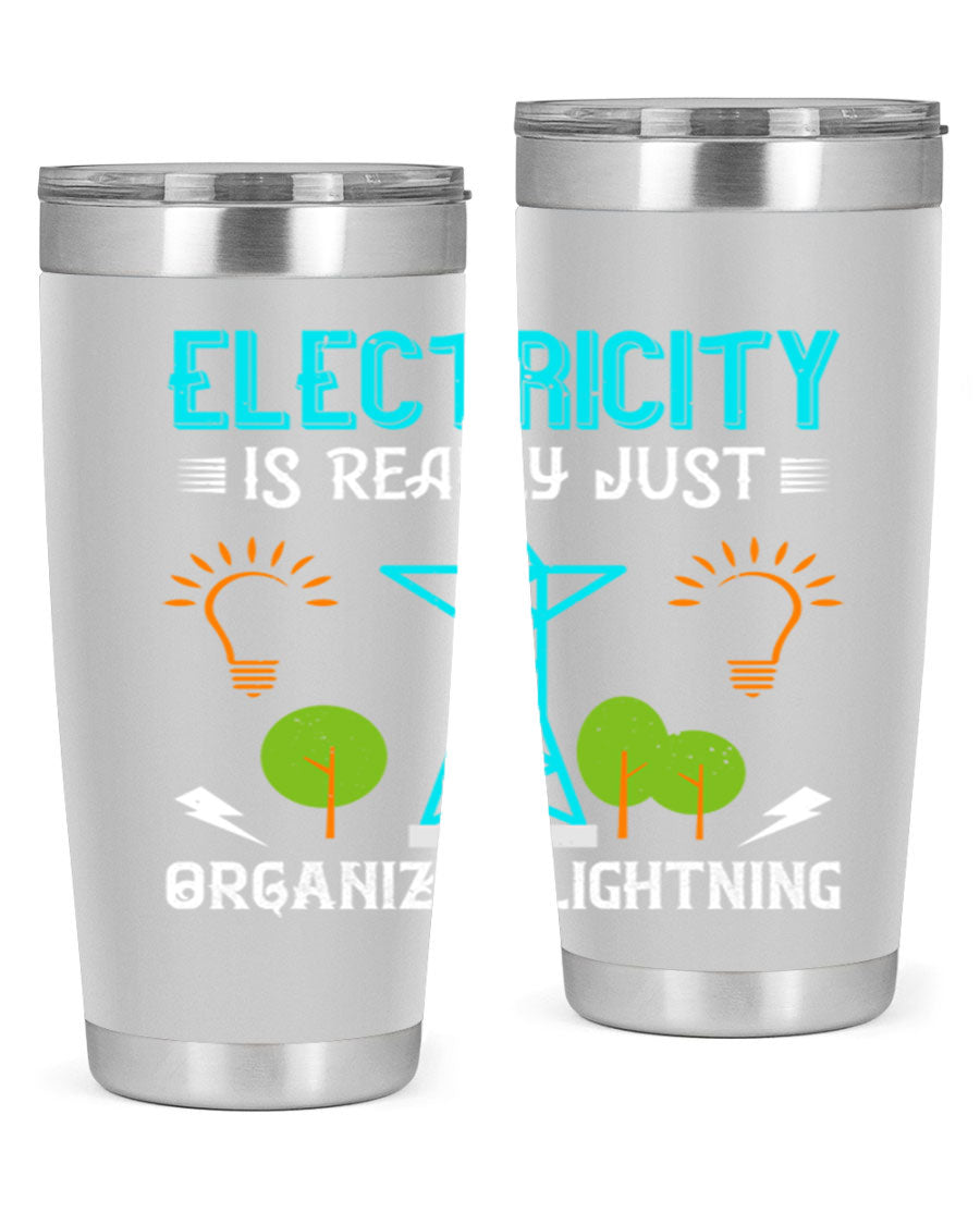 Electricity is really just organized lightning tumbler, double wall vacuum stainless steel with copper lining, featuring a drink-thru lid.