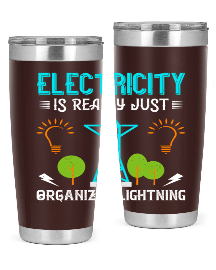 Electricity is really just organized lightning tumbler, double wall vacuum stainless steel with copper lining, featuring a drink-thru lid.