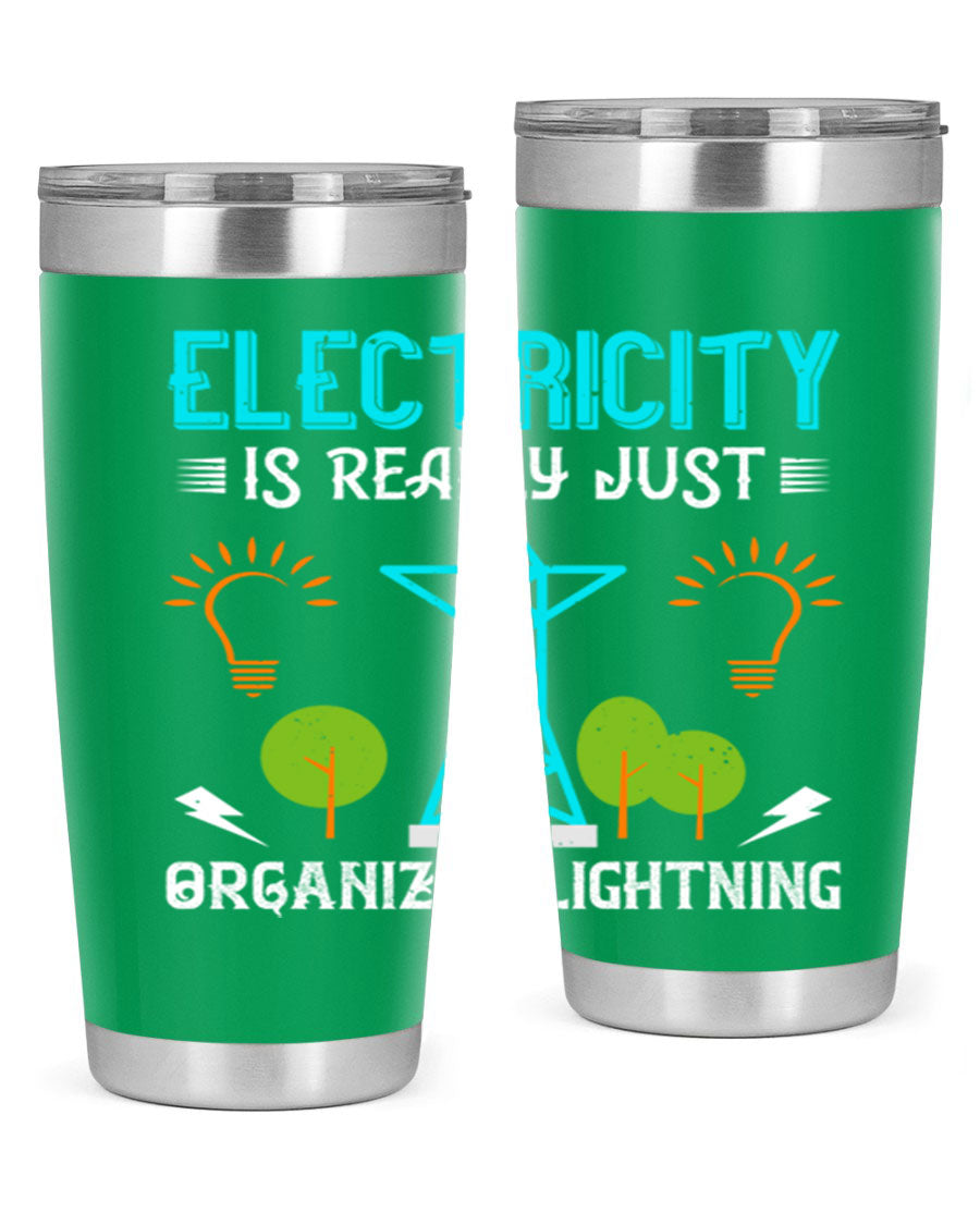 Electricity is really just organized lightning tumbler, double wall vacuum stainless steel with copper lining, featuring a drink-thru lid.