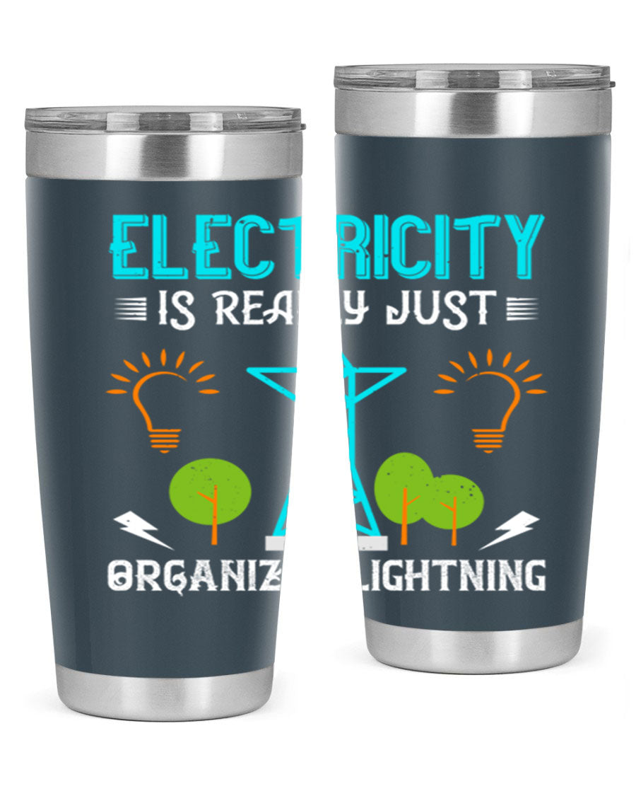 Electricity is really just organized lightning tumbler, double wall vacuum stainless steel with copper lining, featuring a drink-thru lid.