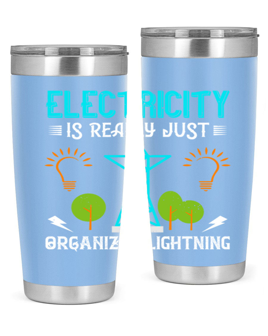 Electricity is really just organized lightning tumbler, double wall vacuum stainless steel with copper lining, featuring a drink-thru lid.