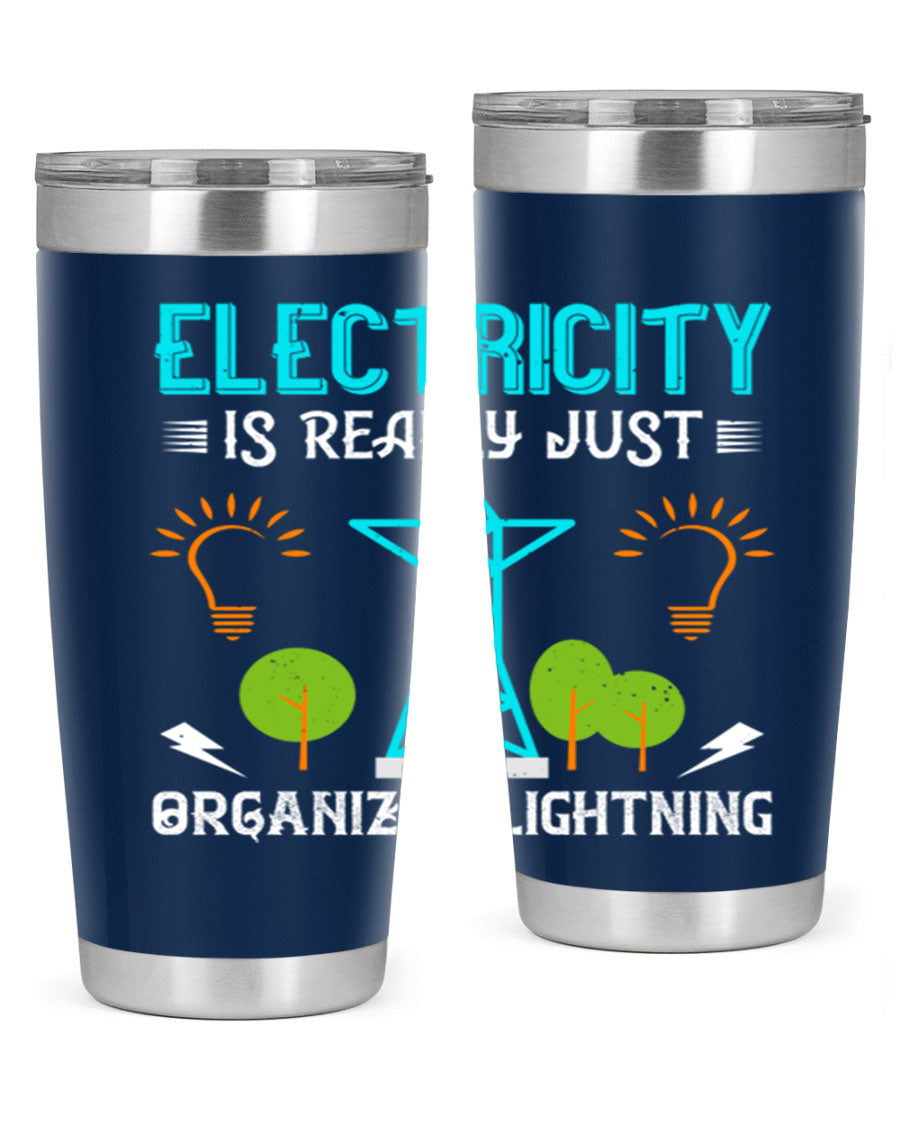 Electricity is really just organized lightning tumbler, double wall vacuum stainless steel with copper lining, featuring a drink-thru lid.