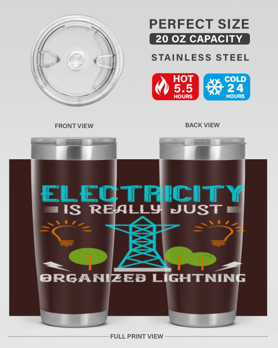 Electricity is really just organized lightning tumbler, double wall vacuum stainless steel with copper lining, featuring a drink-thru lid.
