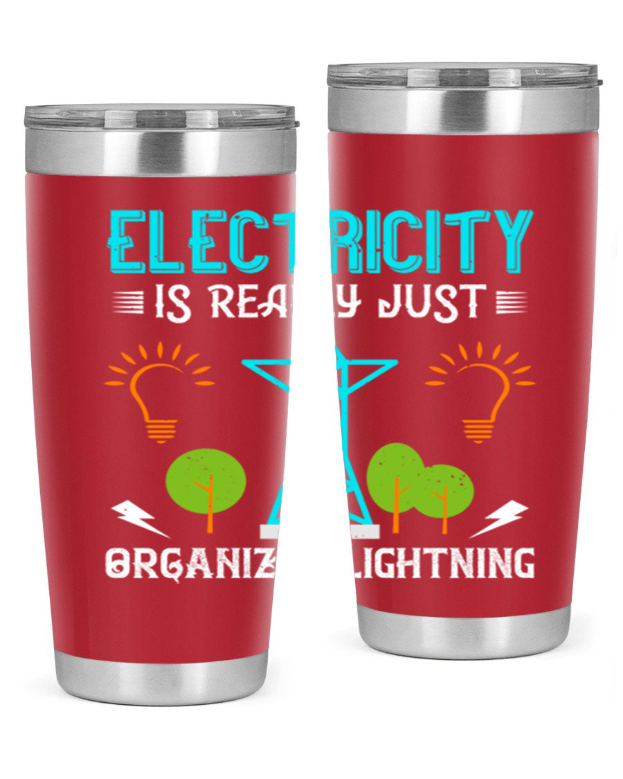 Electricity is really just organized lightning tumbler, double wall vacuum stainless steel with copper lining, featuring a drink-thru lid.