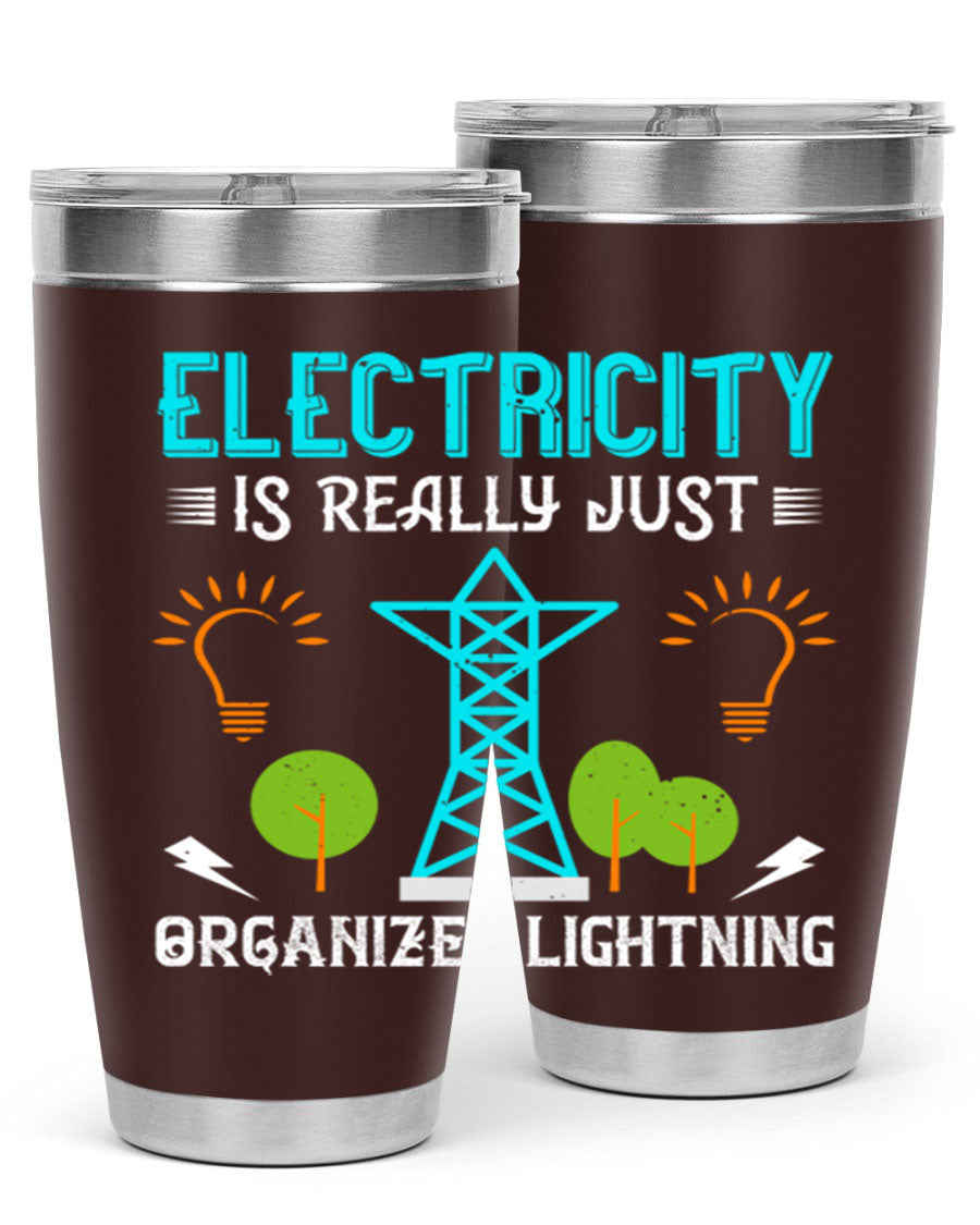 Electricity is really just organized lightning tumbler, double wall vacuum stainless steel with copper lining, featuring a drink-thru lid.