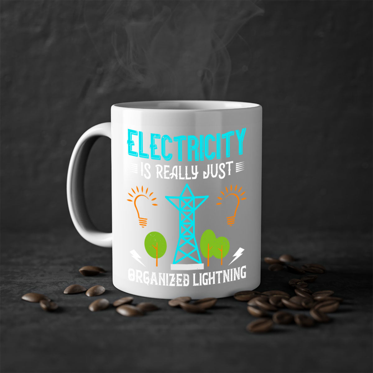 Electricity is really just organized lightning Style 46# Mug with a glossy finish, featuring a colored handle and interior in five vibrant colors.