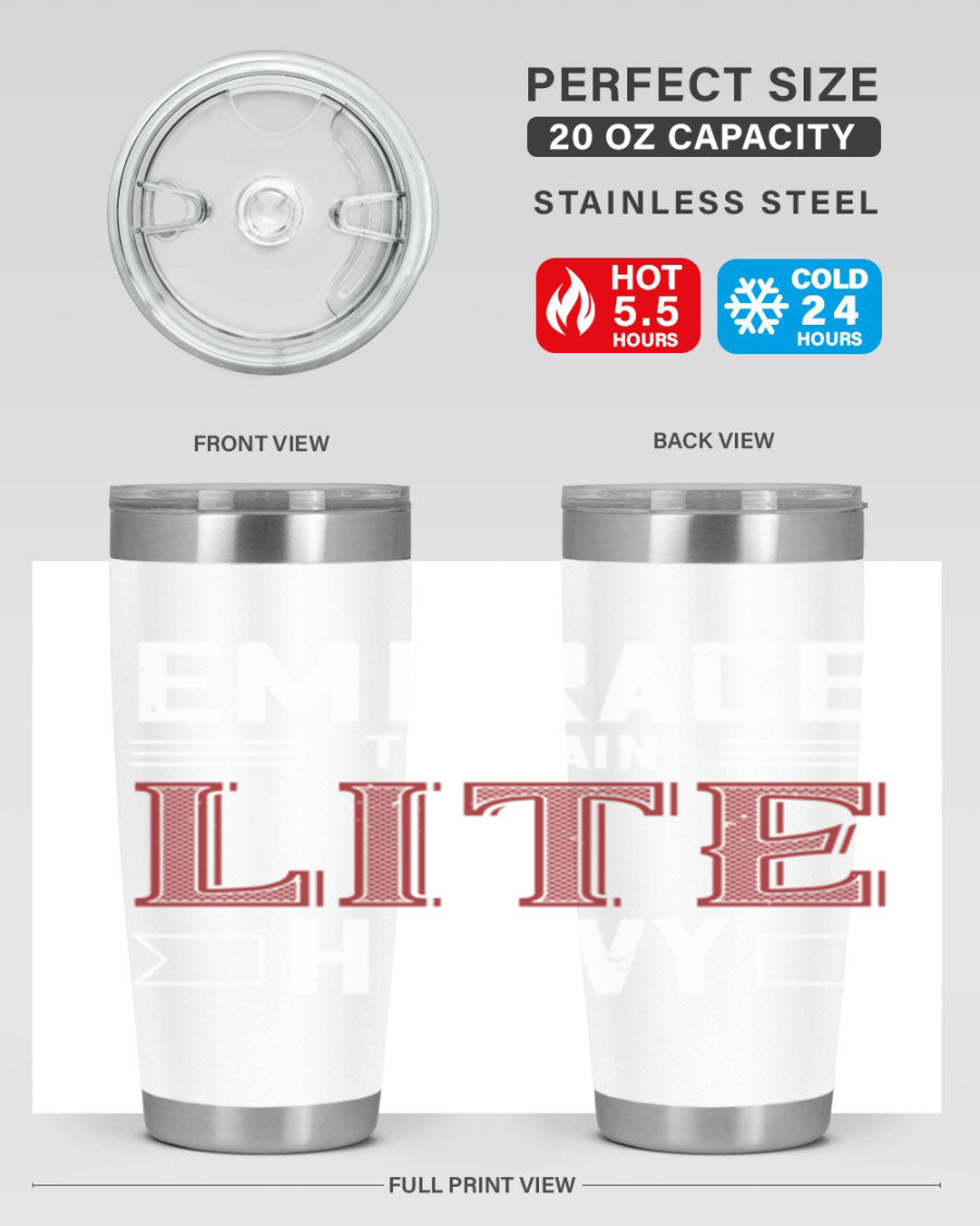 Embrace the Pain Lite Heavy 55# Gym Tumbler in stainless steel with a drink-thru lid, showcasing its sleek design and vibrant print.