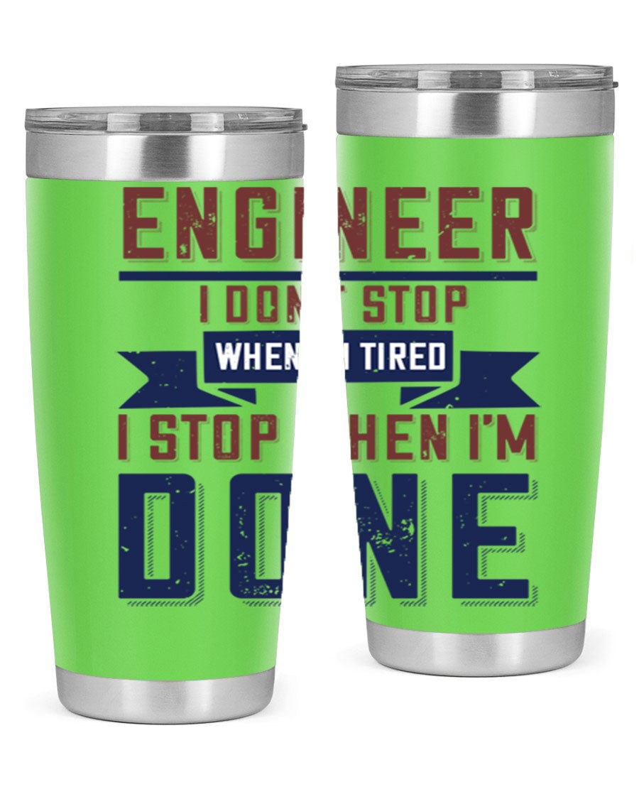 Engineer tumbler featuring motivational quote, double wall vacuum stainless steel design, available in 20oz and 30oz sizes.
