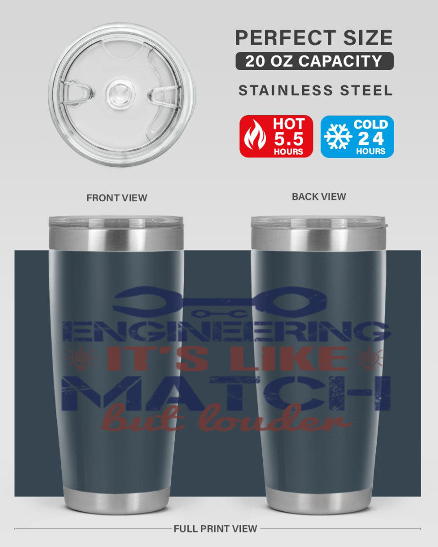 Engineering It's Like Match But Louder tumbler in stainless steel with vibrant print, showcasing its double wall vacuum insulation.