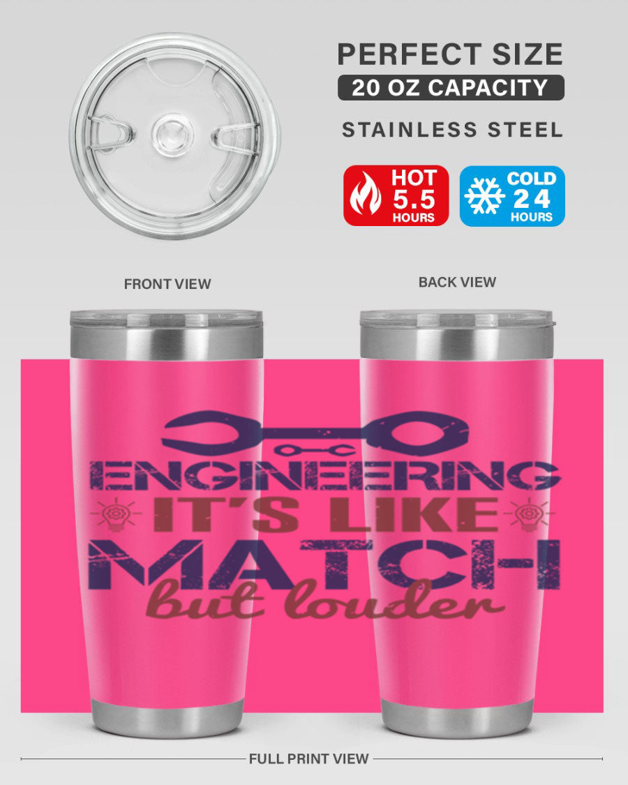 Engineering It's Like Match But Louder tumbler in stainless steel with vibrant print, showcasing its double wall vacuum insulation.