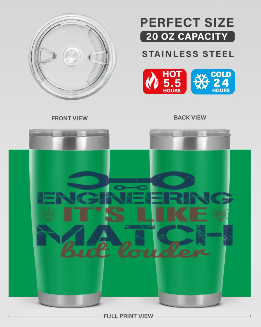 Engineering It's Like Match But Louder tumbler in stainless steel with vibrant print, showcasing its double wall vacuum insulation.