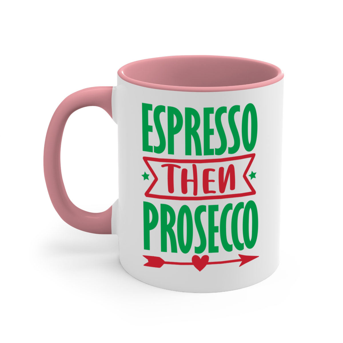 Espresso Then Prosecco Mug with colorful handle and glossy finish, perfect for coffee and tea lovers.