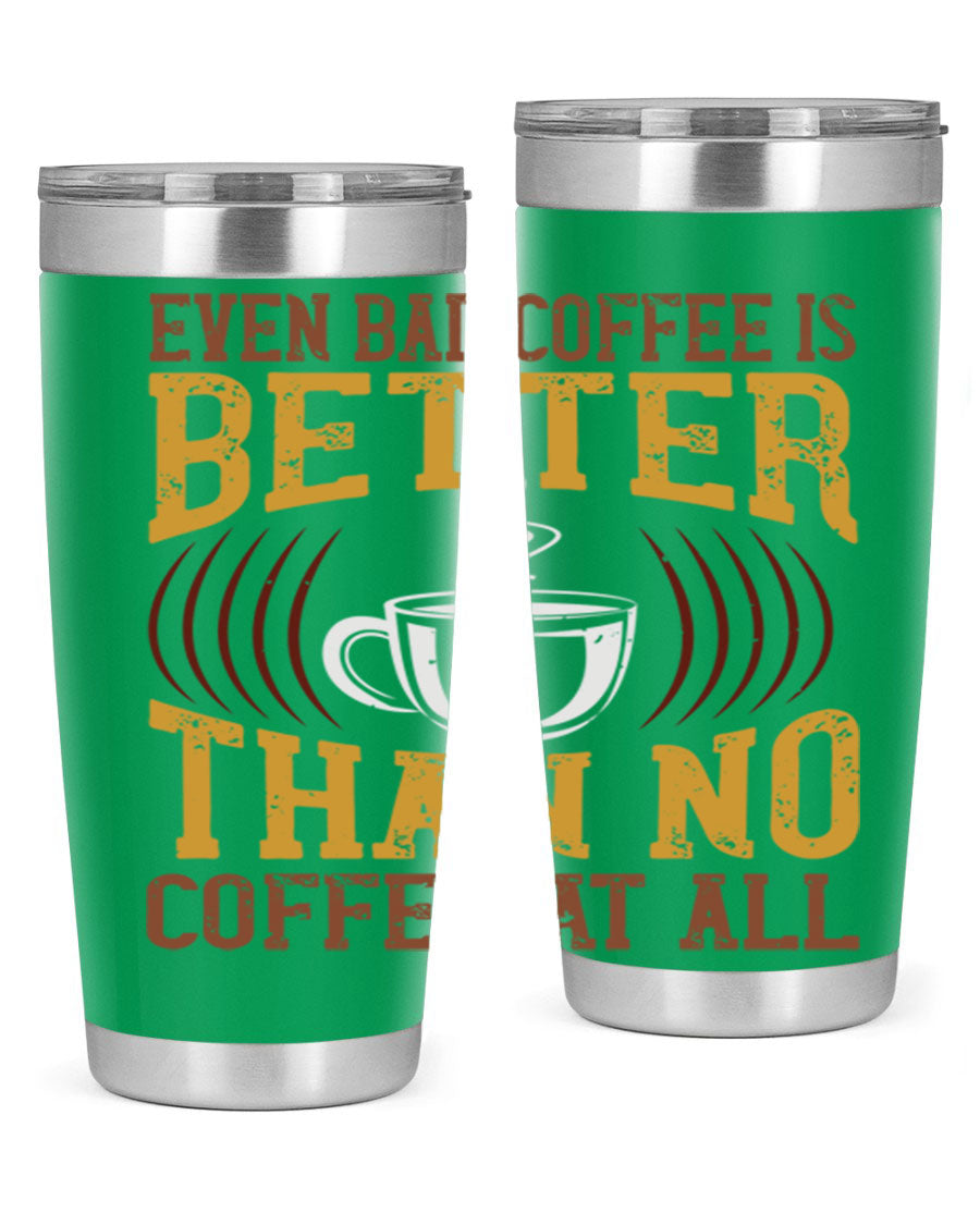 20oz and 30oz stainless steel tumblers with a humorous coffee quote, featuring a drink-thru lid and sleek design.