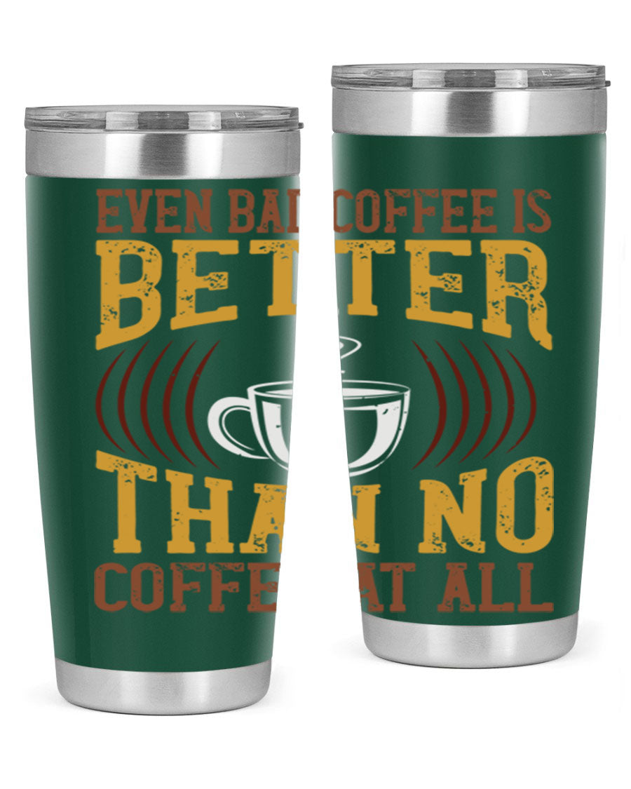 20oz and 30oz stainless steel tumblers with a humorous coffee quote, featuring a drink-thru lid and sleek design.