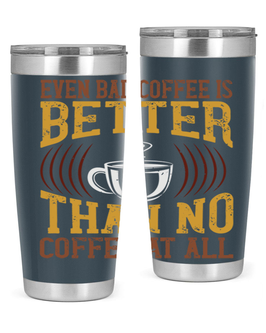 20oz and 30oz stainless steel tumblers with a humorous coffee quote, featuring a drink-thru lid and sleek design.